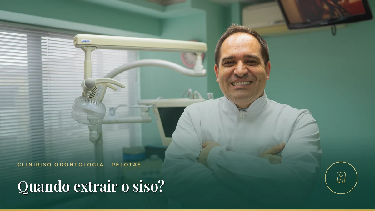 Quando o siso precisa ser extraído? — Cliniriso, Pelotas